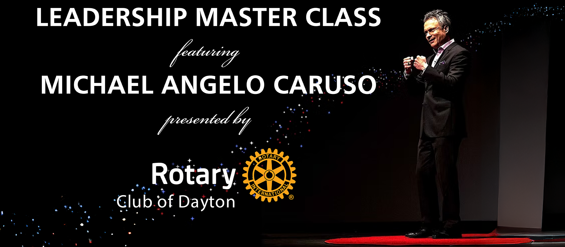 Leadership Master Class featuring Michael Angelo Caruso presented by Rotary Club of Dayton